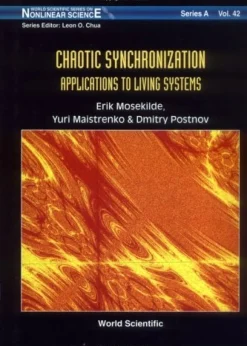 Chaotic Synchronization: Applications To Living Systems eBook