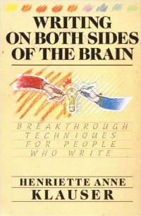 Writing on Both Sides of the Brain: Breakthrough Techniques for People Who Write eBook