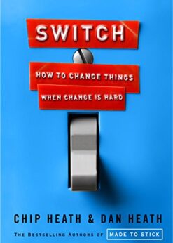 Switch: How to Change Things When Change Is Hard eBook