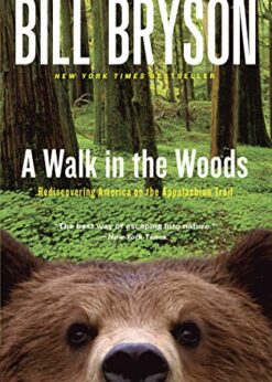 A Walk in the Woods: Rediscovering America on the Appalachian Trail eBook