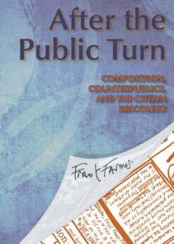 After the Public Turn: Composition, Counterpublics, and the Citizen Bricoleur eBook