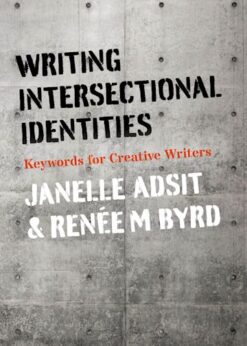Writing Intersectional Identities: Keywords for Creative Writers eBook