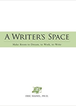 A Writer's Space: Make room to dream, to work, to write eBook