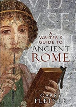 A writer's guide to Ancient Rome eBook