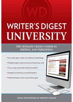 Writer's Digest University: Everything You Need to Write and Sell Your Work eBook