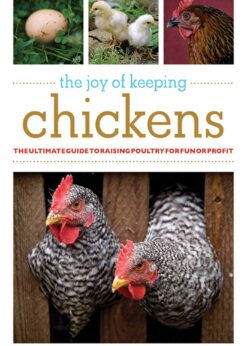 The Joy of Keeping Chickens: The Ultimate Guide to Raising Poultry for Fun or Profit eBook