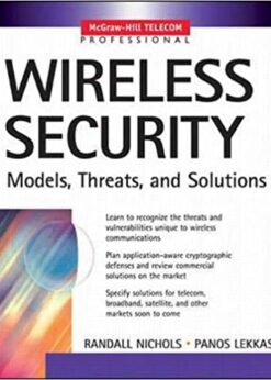 Wireless Security: Models, Threats, and Solutions eBook