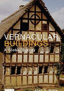 Vernacular Buildings: A Global Survey eBook