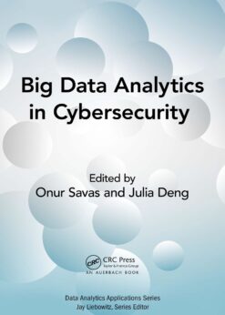 Big Data Analytics in Cybersecurity eBook