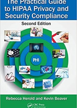 The Practical Guide to HIPAA Privacy and Security Compliance eBook