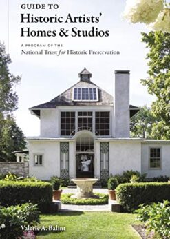 A Guide to Historic Artists' Home and Studios eBook