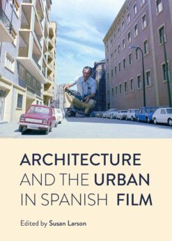 Architecture and the Urban in Spanish Film eBook