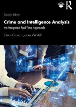 Crime and Intelligence Analysis: An Integrated Real-Time Approach eBook