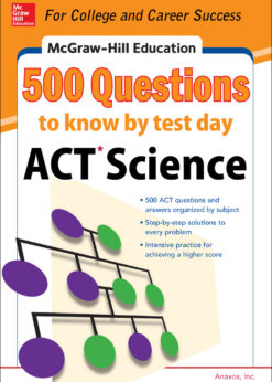 500 ACT Science Questions to Know by Test Day eBook