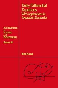 Delay Differential Equations: With Applications in Population Dynamics eBook