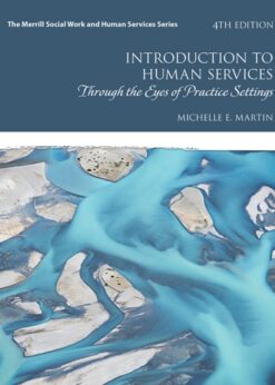 Introduction to Human Services: Through the Eyes of Practice Settings eBook
