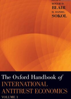 The Oxford Handbook of International Antitrust Economics, Volume 1 eBook