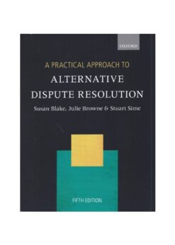 A Practical Approach to Alternative Dispute Resolution eBook