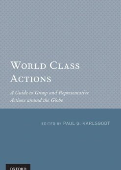 World Class Actions: A Guide to Group and Representative Actions around the Globe eBook