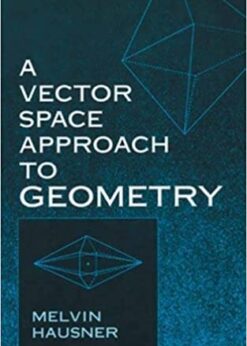 A Vector Space Approach to Geometry eBook