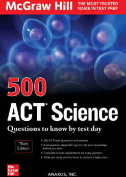 500 ACT Science Questions to Know by Test Day, Third Edition eBook
