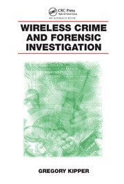 Wireless Crime and Forensic Investigation eBook
