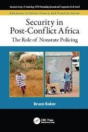 Security in Post-Conflict Africa: The Role of Nonstate Policing eBook