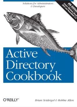 Active Directory Cookbook: Solutions for Administrators & Developers eBook
