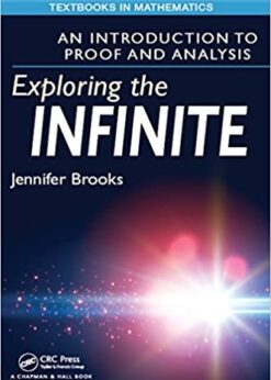 Exploring the Infinite: An Introduction to Proof and Analysis eBook