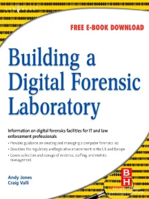 Building a Digital Forensic Laboratory: Establishing and Managing a Successful Facility eBook