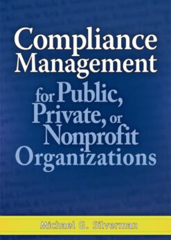 Compliance Management for Public, Private, or Non-Profit Organizations eBook