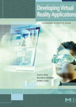 Developing Virtual Reality Applications: Foundations of Effective Design eBook