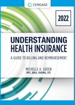 Understanding Health Insurance: A Guide to Billing and Reimbursement, 2022 Edition eBook