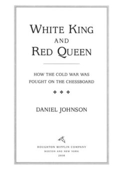 White King And Red Queen: How the Cold War Was Fought on the Chessboard eBook