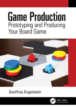 Game Production: Prototyping and Producing Your Board Game eBook