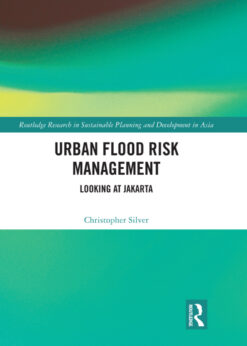 Urban Flood Risk Management: Looking at Jakarta eBook
