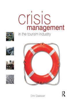 Crisis Management in the Tourism Industry eBook