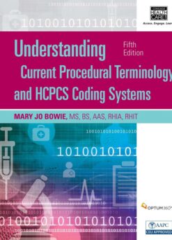 Understanding Current Procedural Terminology and HCPCS Coding Systems eBook