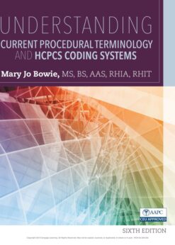 Understanding Current Procedural Terminology and HCPCS Coding Systems eBook
