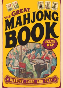 The Great Mahjong Book: History, Lore, and Play eBook