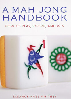 Mah Jong Handbook: How to Play, Score, and Win eBook