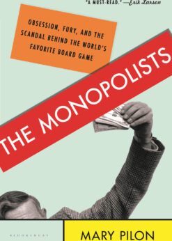The Monopolists : Obsession, Fury, and the Scandal Behind the World's Favorite Board Game eBook