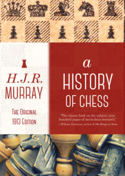 A History of Chess: The Original 1913 Edition eBook