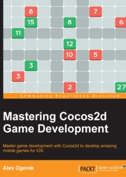 Mastering Cocos2d Game Development eBook
