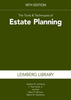Tools & Techniques of Estate Planning, 18th Edition eBook