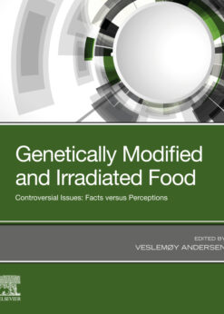 Genetically Modified and Irradiated Food: Controversial Issues: Facts versus Perceptions eBook