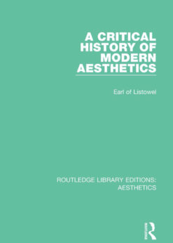 A Critical History of Modern Aesthetics eBook