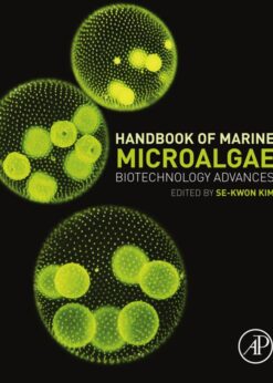 Handbook of Marine Microalgae: Biotechnology Advances eBook