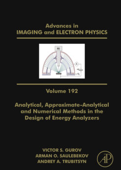 Analytical, Approximate-Analytical and Numerical Methods in the Design of Energy Analyzers eBook