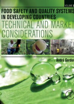 Food Safety and Quality Systems in Developing Countries: Volume III: Technical and Market Considerations eBook